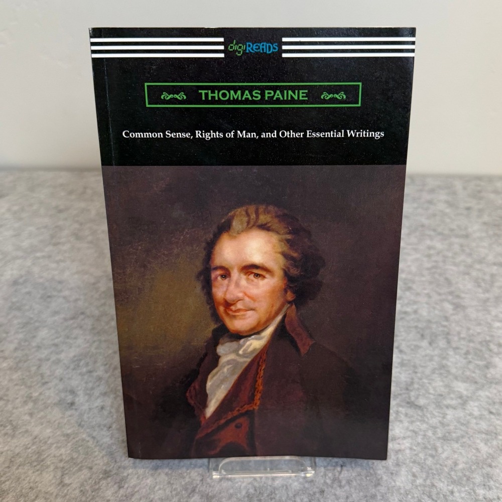 Common Sense, Rights of Man, and Other Essential Writings of Thomas Paine